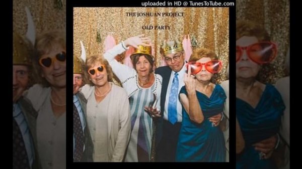 The Joshuan Project - Old Party