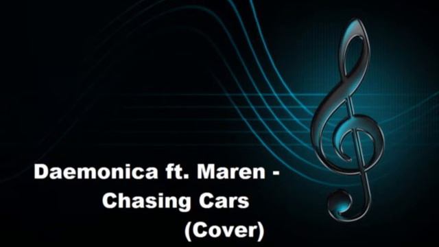 Daemonica ft. Maren - Chasing Cars (Cover) // Snow Patrol смотреть онлайн