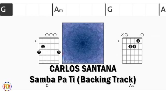 CARLOS SANTANA Samba Pa Ti Backing Track FCNGUITAR CHORDS & LYRICS смотреть онлайн