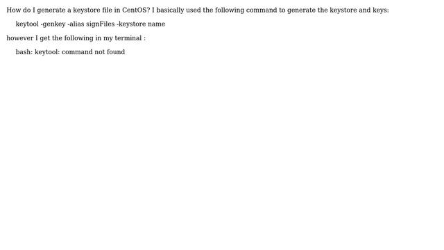 generate a keystore file in CentOS смотреть онлайн