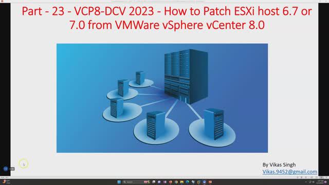 VCP8-DCV 2023 | Part-23 | How to Patch ESXi host 6.7 or 7.0 from VMWare vSphere vCenter 8.0 смотреть онлайн