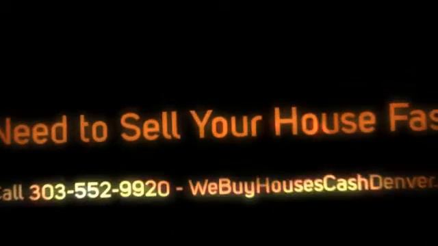 Sell House Fast Denver | We Buy Houses For Cash - 303-552-9920