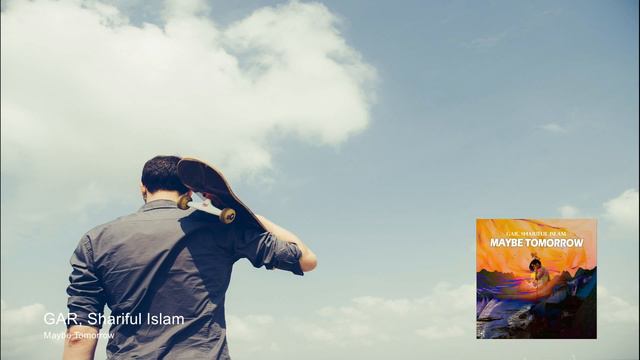 GAR, Shariful Islam - Maybe Tomorrow [Hands In The Air] смотреть онлайн