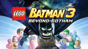 LEGO® Batman™ 3 Beyond Gotham