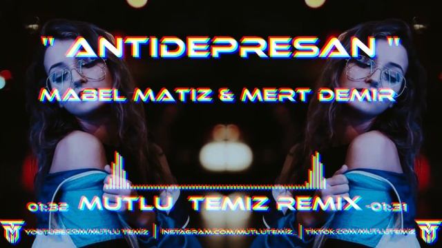 Mabel Matiz - Gitme Burdan (Mutlu Temiz Remix) | Antidepresan смотреть онлайн