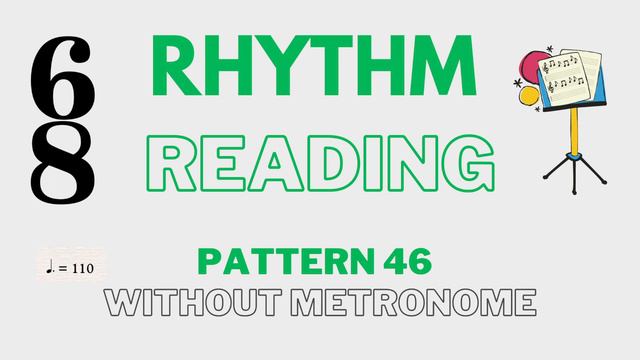 🎵SIMPLE 6/8 Rhythm Reading Exercise At 110bpm! 🥁🎵
