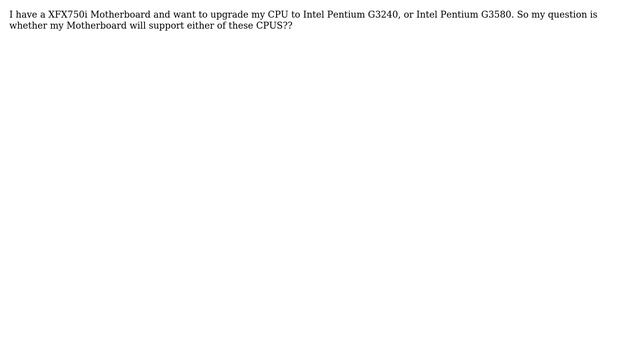 xfx750i support for intel pentium G3240 смотреть онлайн