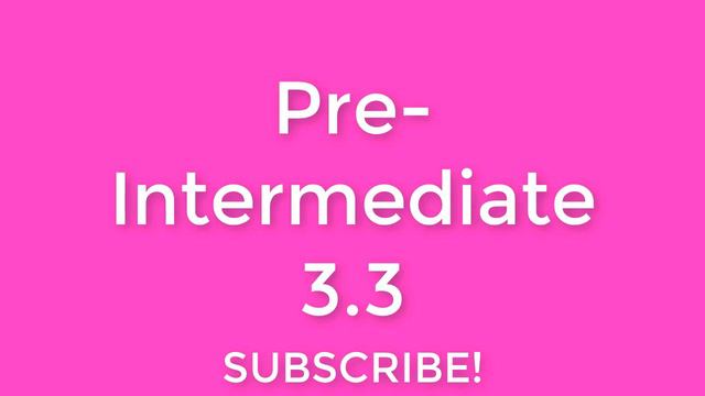 New English File Pre-Intermediate 3.3 смотреть онлайн