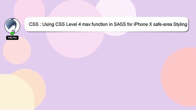 CSS : Using CSS Level 4 max function in SASS for iPhone X safe-area Styling смотреть онлайн