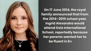 Princess Ingrid Alexandra: Future Queen of Norway