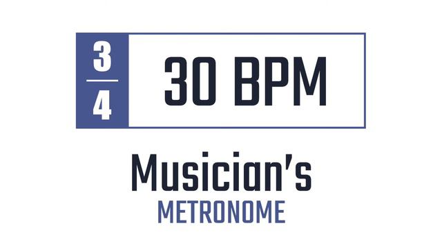30 BPM - 3/4 - Metronome смотреть онлайн