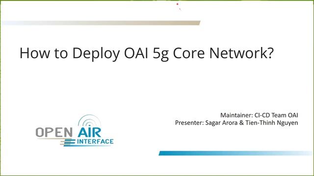 Fall 2021 OpenAirInterface Workshop: Core Network track - Lab 1 смотреть онлайн