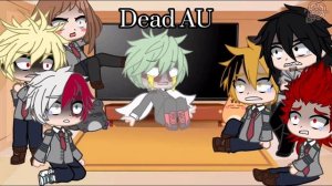 MHA react to Deku AU’s! ll minor flash warning ll Happy new year!!! ?ll