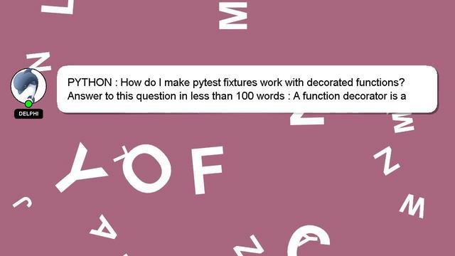 PYTHON : How do I make pytest fixtures work with decorated functions? смотреть онлайн