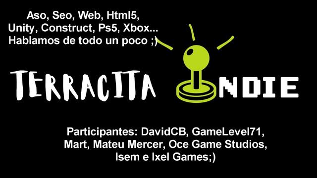 Podcast nº 5. La Terracita Indie, ASO, SEO, Html5, Unity, Construct y mucho más!!! смотреть онлайн