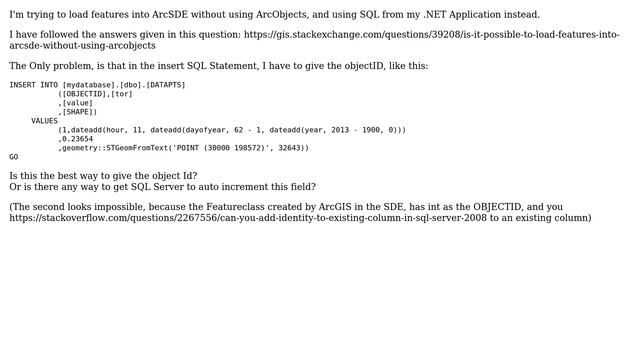 GIS: How to insert features in a MS SQL based SDE without giving ObjectID s? смотреть онлайн