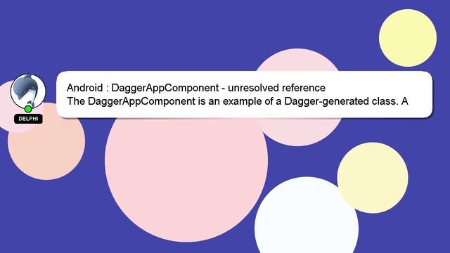 Android : DaggerAppComponent - unresolved reference смотреть онлайн