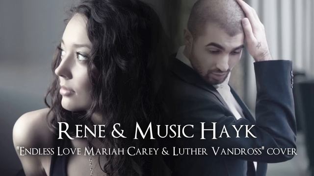 Rene & Music Hayk - Endless Love (cover) смотреть онлайн