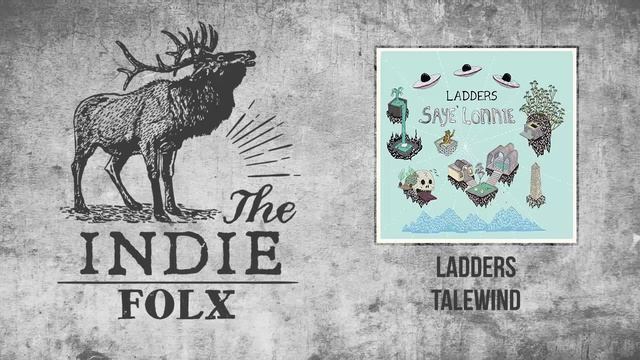Ladders - Talewind смотреть онлайн