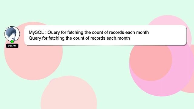MySQL : Query for fetching the count of records each month смотреть онлайн