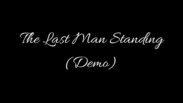 The Last Man Standing (Demo) смотреть онлайн