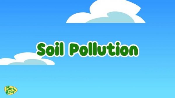 Pollution | Types of Pollution | Science for kids | #Pantsbear