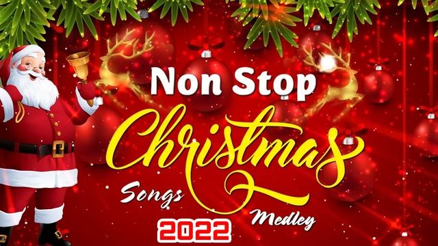 Non Stop Christmas Songs Medley? Greatest Old Christmas Songs Medley 2023 смотреть онлайн