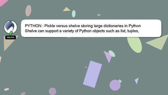 PYTHON : Pickle versus shelve storing large dictionaries in Python смотреть онлайн
