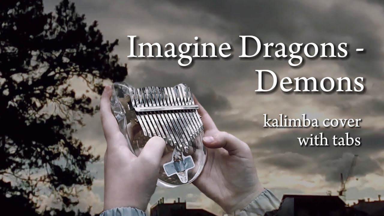Imagine Dragons - Demons #kalimba #tabs #cover #калимба #разбор