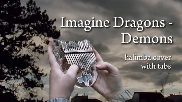 Imagine Dragons - Demons #kalimba #tabs #cover #калимба #разбор