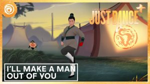 Just Dance 2024 Edition - Ill Make a Man Out of You from Disneys Mulan
