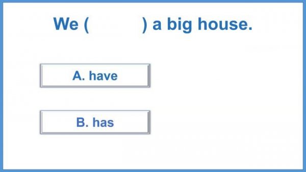 Have / Has Quiz Test your knowledge of how to use have/has with this have has quiz