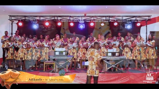 ADIKANFO MO ARR BY "EPHIRIM AMU" RENDERED BY AMAZING CHORALE-GHANA смотреть онлайн