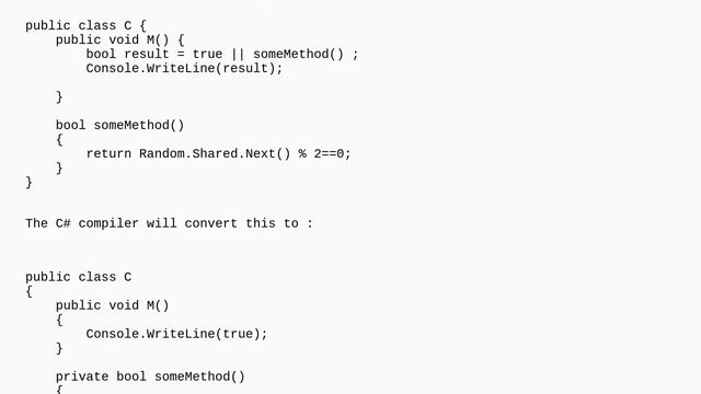 Is .NET compiler allowed to optimize bool result = someMethod() true to bool result = true? смотреть онлайн