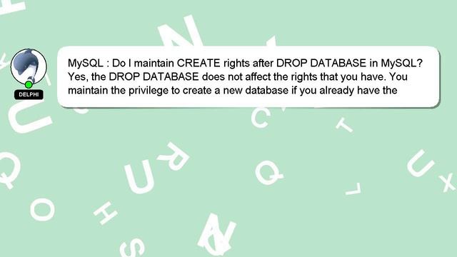 MySQL : Do I maintain CREATE rights after DROP DATABASE in MySQL? смотреть онлайн