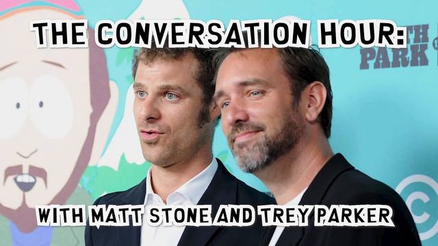 The Conversation Hour: Trey Parker and Matt Stone смотреть онлайн