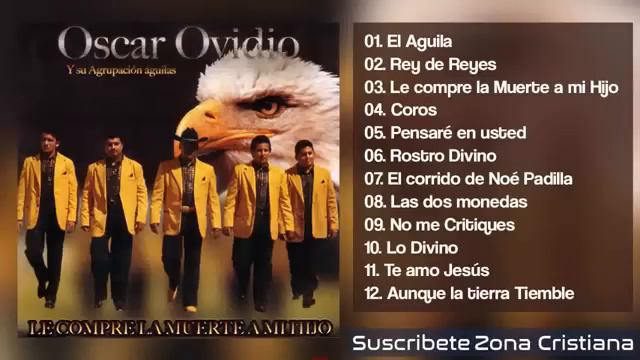 Oscar ovidio el aguilas álbum dsco completos смотреть онлайн