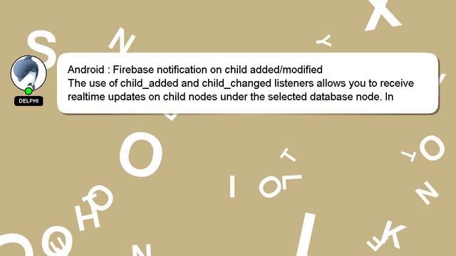 Android : Firebase notification on child added/modified смотреть онлайн