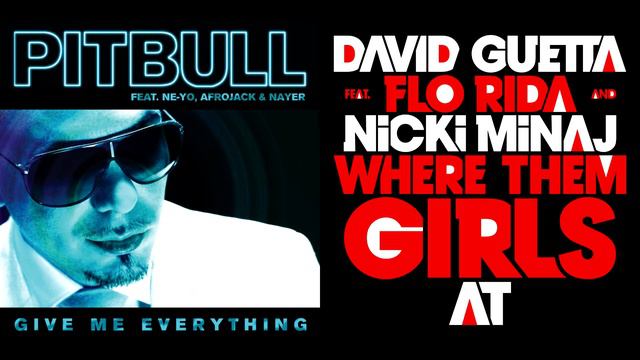 Give Me Them Girls - Pitbull vs. David Guetta ft. Nicki Minaj, Flo Rida (Mashup) смотреть онлайн