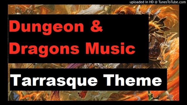 D&D Music-Tarrasque Theme смотреть онлайн