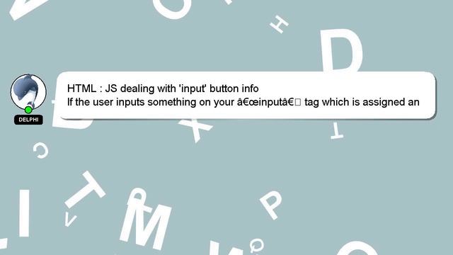 HTML : JS dealing with 'input' button info смотреть онлайн