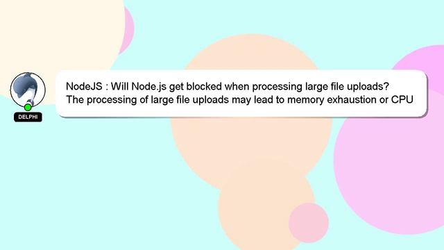 NodeJS : Will Node.js get blocked when processing large file uploads? смотреть онлайн