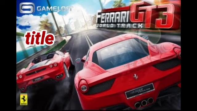 Ferrari GT 3: World Track OST - title (Java) смотреть онлайн