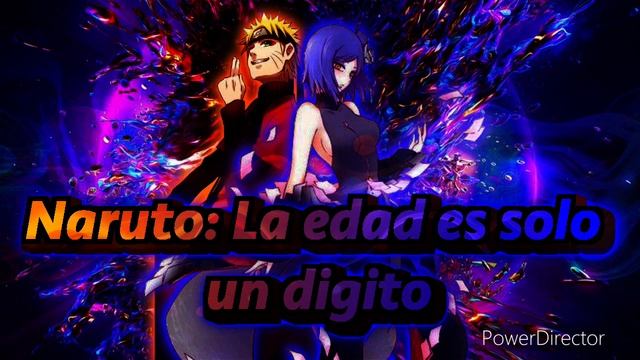 Naruto: La Edad Es Solo Un Digito. [ cap 14 ] Fanfic {QHPS N} Teoria ( NaruKonan ) смотреть онлайн