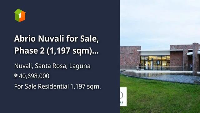 Abrio Nuvali for Sale, Phase 2 (1,197 sqm) (Php 40.6m) смотреть онлайн