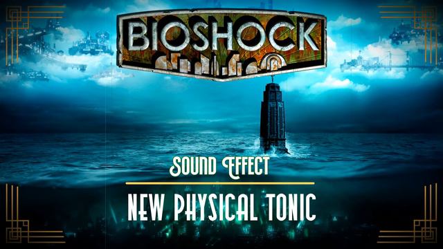 BioShock | New Physical Tonic ♪ [Sound Effect] смотреть онлайн