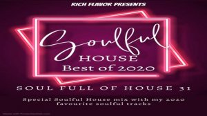Soulful House mix Best of 2020 Soul Full of House 31