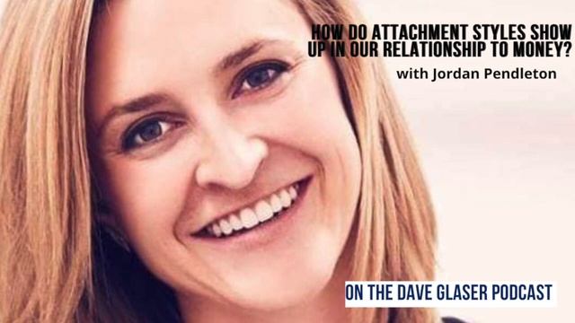 245. How Attachment Styles Influence Our Relationship with Money with Guest Host Jordan Pendleton смотреть онлайн