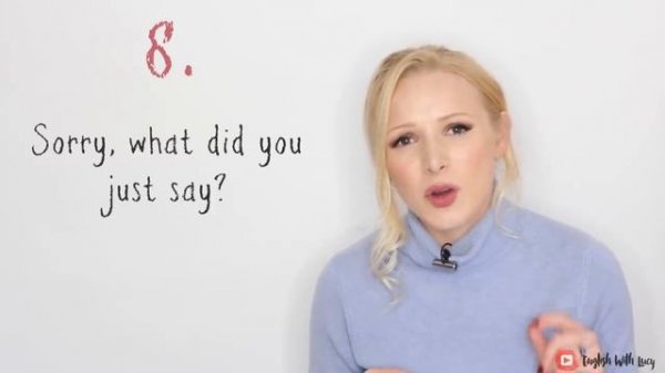 DO NOT SAY 'Can you repeat' or 'I don't understand' - ask for repetition in this BETTER way!