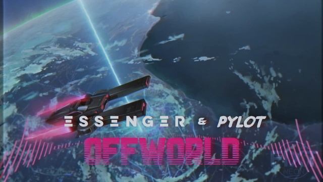 Essenger & PYLOT - Offworld смотреть онлайн